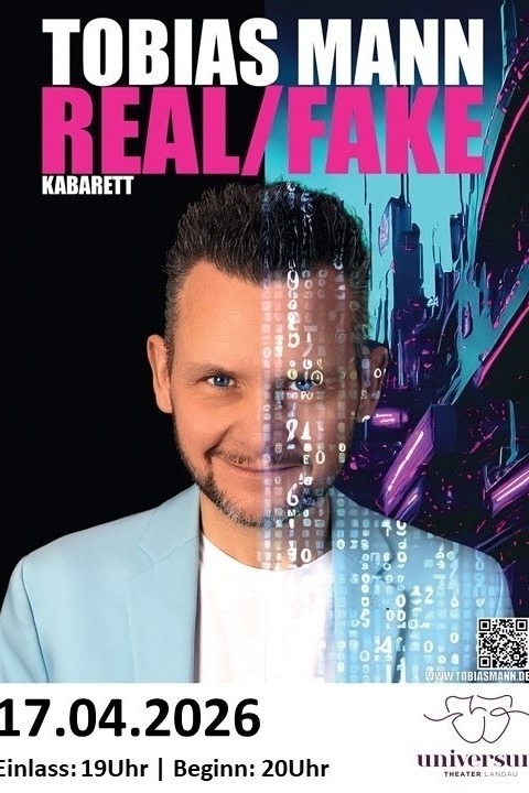 Tobias Mann - Real/Fake - Landau in der Pfalz - 17.04.2026 20:00
