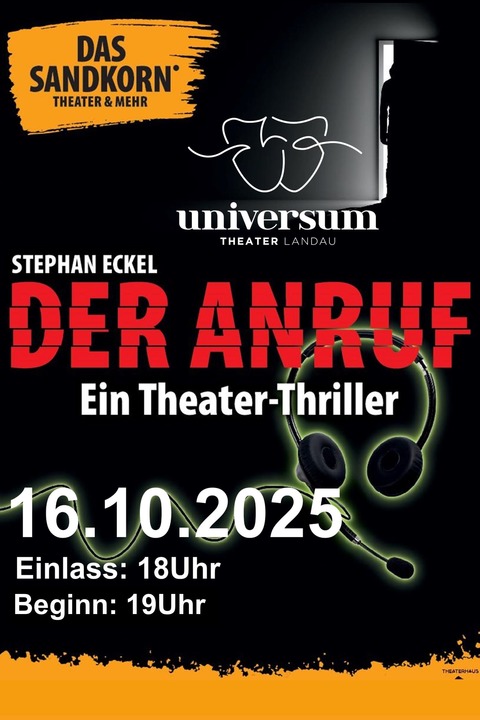 Der Anruf - Landau in der Pfalz - 16.10.2025 19:00
