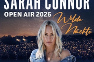 Sarah Connor: Wilde Nchte - Open Air 2026