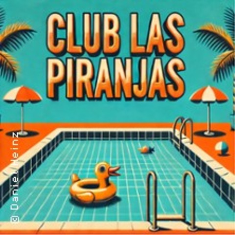 Club Las Piranjas - SCHWEDT/ODER - 20.09.2025 19:30