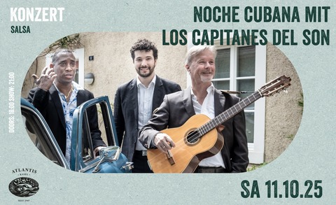 Noche Cubana mit LOS CAPITANES DEL SON - Basel - 11.10.2025 21:00