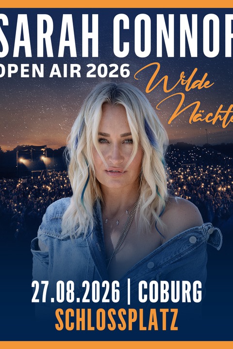 Sarah Connor - Wilde Nchte - Open Air 2026 - Coburg - 27.08.2026 20:00