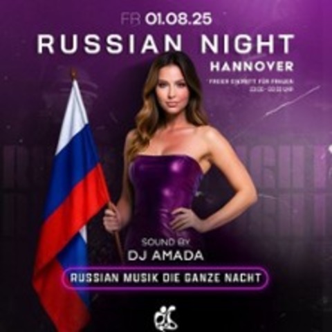 Russian Night Hannover - HANNOVER - 01.08.2025 23:00