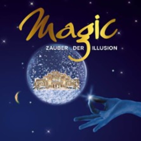 Magic! - Zauber der Illusion - Mnchen - 04.01.2026 19:30