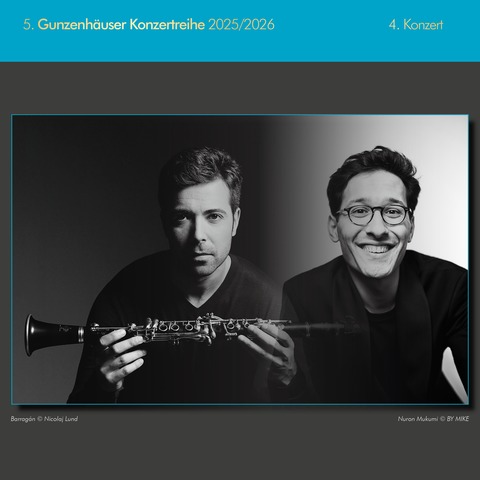 Pablo Barrag�n, Klarinette & Nuron Mukumi, Klavier - 5. Gunzenh�user Konzertreihe 2025/26 - Gunzenhausen - 01.03.2026 19:30