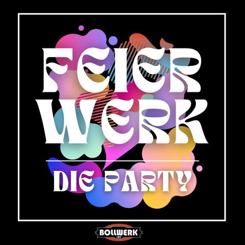 Feierwerk - die Party - Moers - 13.09.2025 20:00