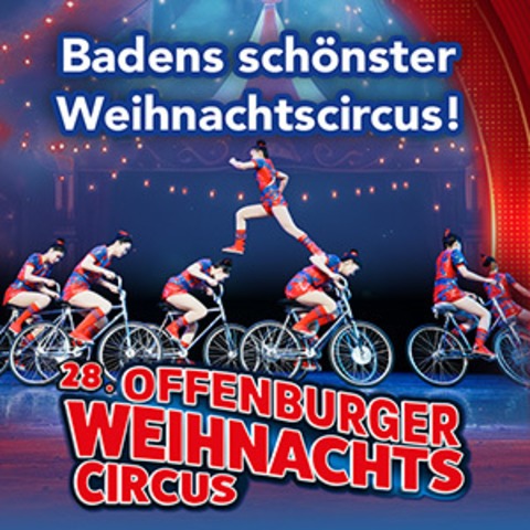 Offenburger Weihnachtscircus 2025/26 - Der 28. Offenburger Weihnachtscircus - Offenburg - 30.12.2025 15:30