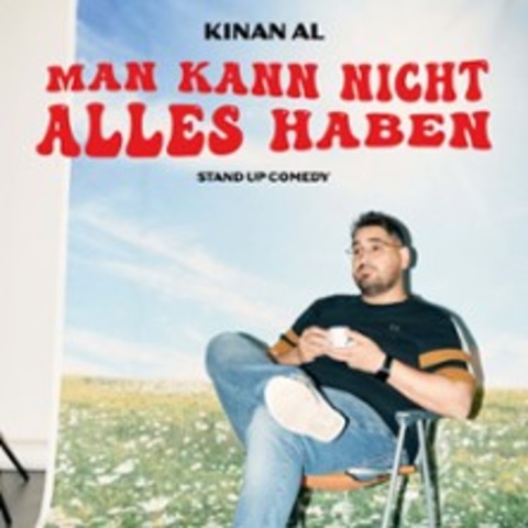 Kinan Al - Man kann nicht alles haben! - AACHEN - 17.01.2026 20:00