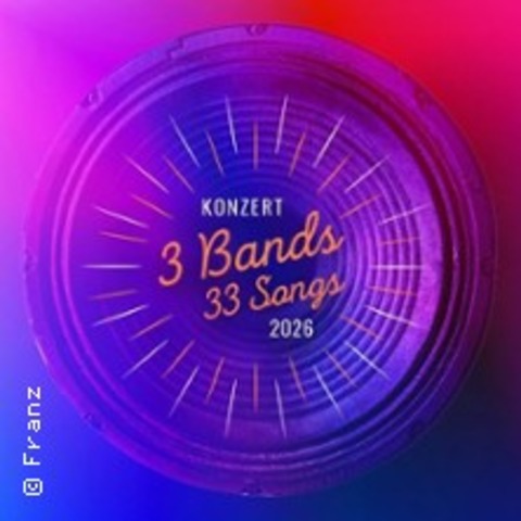 3 Bands 33 Songs - Aachen - 30.01.2026 20:00