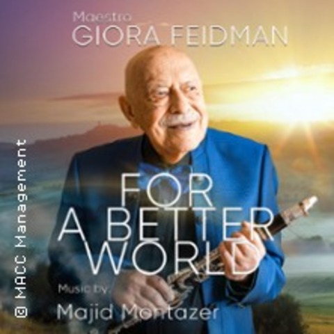 Giora Feidman - For a Better World - begleitet von Klezmer Virtuos - Reutlingen - 24.01.2026 20:00