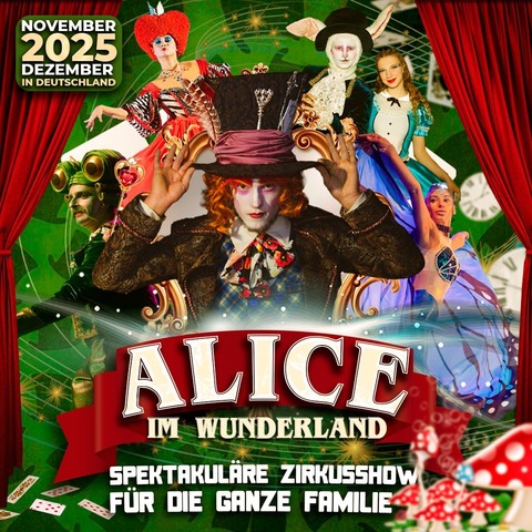 ALICE - Circus Show fr die ganze Familie - Limburg an der Lahn - 29.11.2025 18:00
