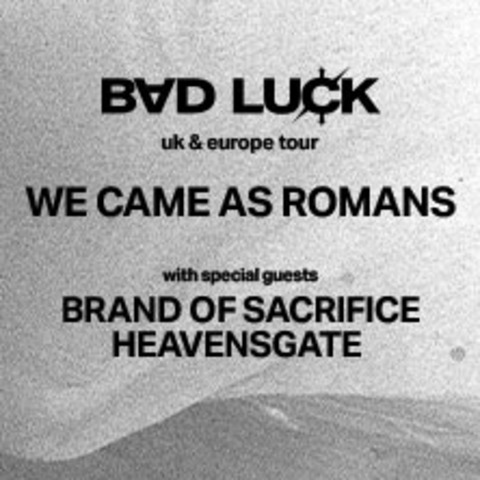 We Came As Romans - Bad Luck UK & Europe Tour - Kln - 04.10.2025 20:00