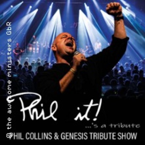 Phil it! - Phil Collins & Genesis Tribute Show - Hamburg - 21.02.2026 19:00