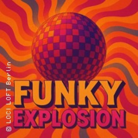 Funky Explosion im Loci Loft - BERLIN - 12.09.2025 19:00