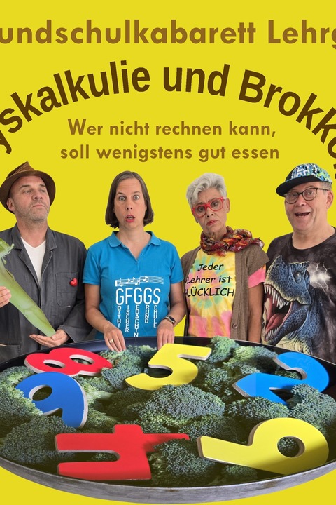 Lehrgut - Grundschulkabarett - Dyskalkulie und Brokkoli - Beverungen - 17.04.2026 20:00