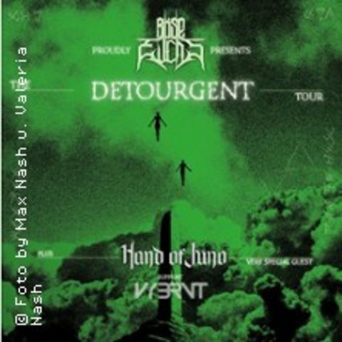 Bse Fuchs "The Detourgent Tour" 2025 mit Hand of Juno + Vybrnt - HAMBURG - 15.11.2025 19:00