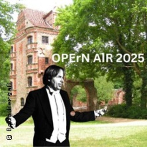 6. Opern Air | Kann denn Liebe Snde sein - WITTSTOCK OT FREYENSTEIN - 07.09.2025 16:00
