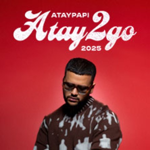 Ataypapi - Atay2go Tour 2025 - FRANKFURT AM MAIN - 04.12.2025 20:00