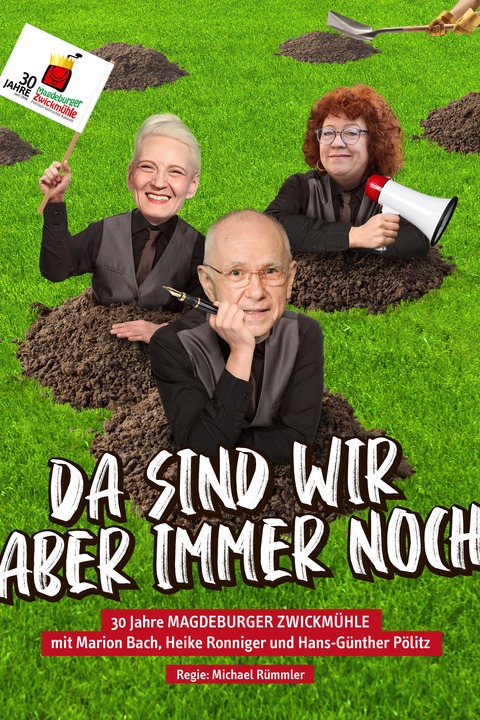Da sind wir aber immer noch - Premiere - Magdeburg - 16.10.2025 20:00