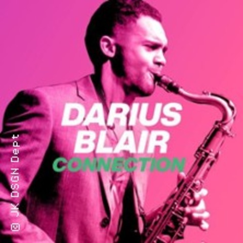 Darius Blair Connection - Saturday Sax Night - FRANKFURT - 22.08.2025 21:30
