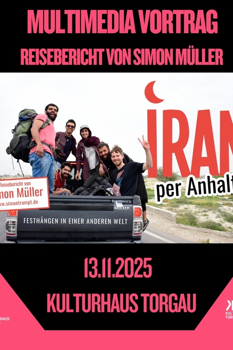 Iran per Anhalter - Festhngen in einer anderen Welt - Festhngen in einer anderen Welt - Torgau - 13.11.2025 19:00