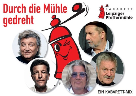 &#8222;Durch die Mhle gedreht&#8220; - Kabarett Leipziger Pfeffermhle - Freiburg - 16.09.2025 19:30