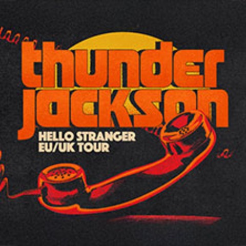 Thunder Jackson - Hello Stranger Tour 2025 - Mnchen - 22.09.2025 20:00