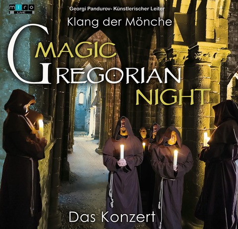 Magic Gregorian Night - Das Konzert - Groenhain - 28.11.2025 19:00