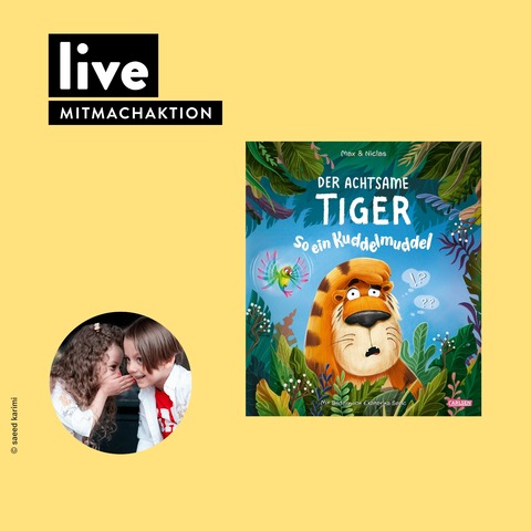 Der achtsame Tiger 2: So ein Kuddelmuddel - Berlin - 16.08.2025 10:00