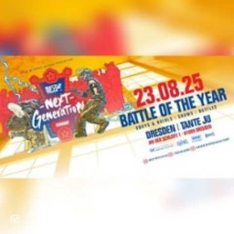Battle of the Year - Next Generation - DRESDEN - 23.08.2025 15:30