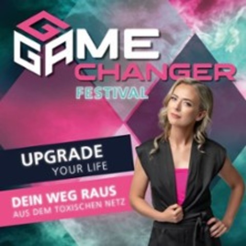 Gamechanger Festival - Upgrade your Life - Ilshofen - 14.03.2026 16:00