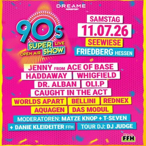 90s Super Show - Live on Stage - Friedberg - 11.07.2026 17:00
