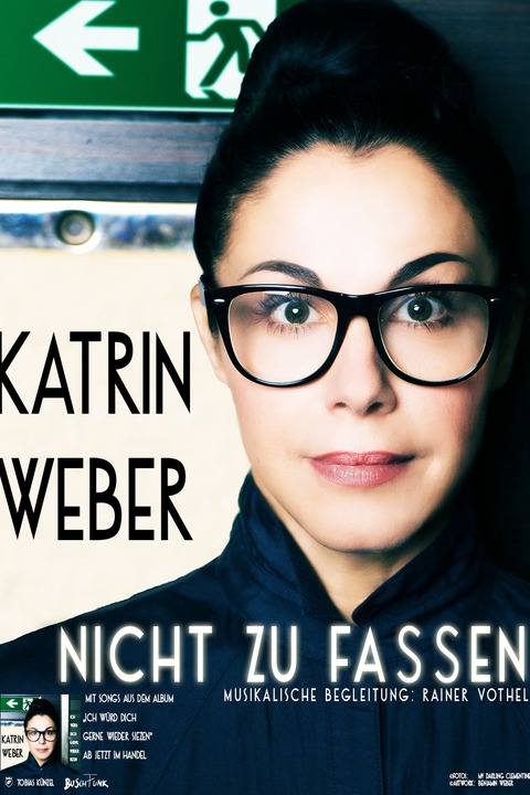 Katrin Weber - Nicht zu fassen - Dippoldiswalde - 18.06.2026 19:00