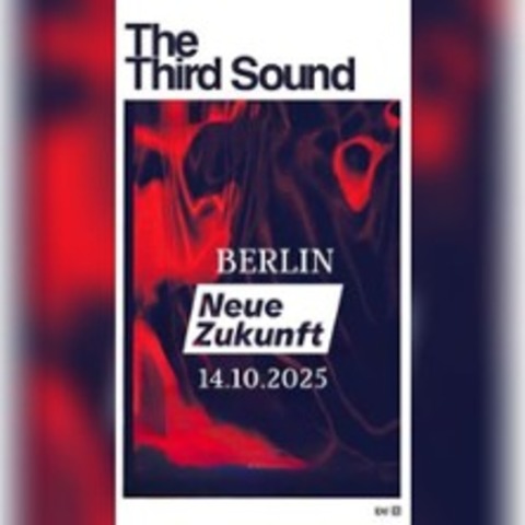 The Third Sound + Sacred Buzz - BERLIN FRIEDRICHSHAIN - 14.10.2025 19:00