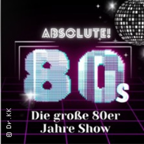 Absolute! 80s! - die groe 80er Jahre Show! - FSSEN - 03.01.2026 19:30
