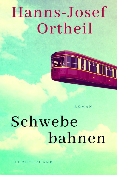 Schwebebahnen - Hanns-Josef Ortheil - Stuttgart - 23.09.2025 19:30