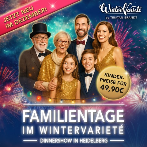 WinterVariet Familientage - Heidelberg - 22.12.2025 18:00