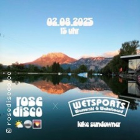 rosediscoo x wakepark sundowner - KIEFERSFELDEN - 02.08.2025 15:00