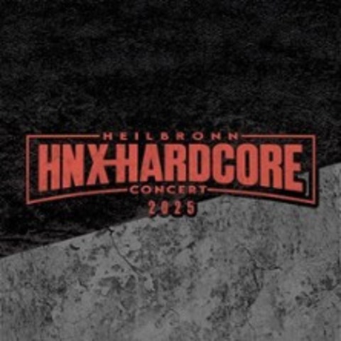 HNX Hardcore Vol. 4 - Heilbronn - 18.10.2025 19:30