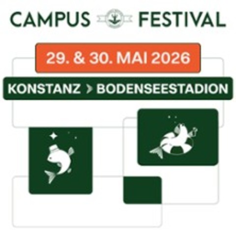 Campus Festival Konstanz 2026 - Kombiticket Freitag & Samstag - Konstanz - 29.05.2026 16:30