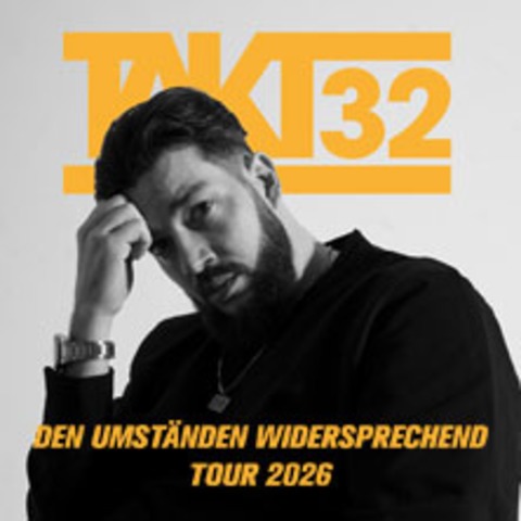 Takt32 - Den Umst�nden widersprechend Tour 2026 - Dortmund - 25.04.2026 20:00