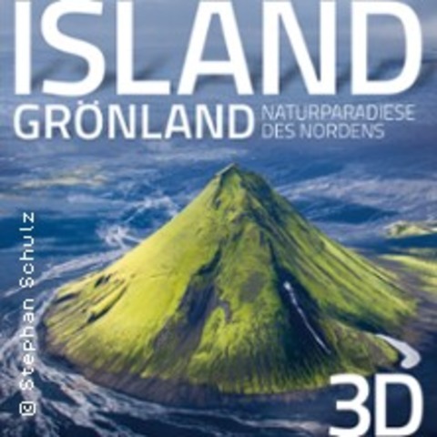 Island & Grönland - 3D Vortrag - Radeberg - 22.02.2026 17:00
