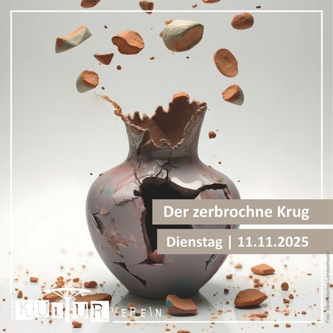 Der zerbrochne Krug - Das klassische Lustspiel um Richter Adam - Sulingen - 11.11.2025 19:30