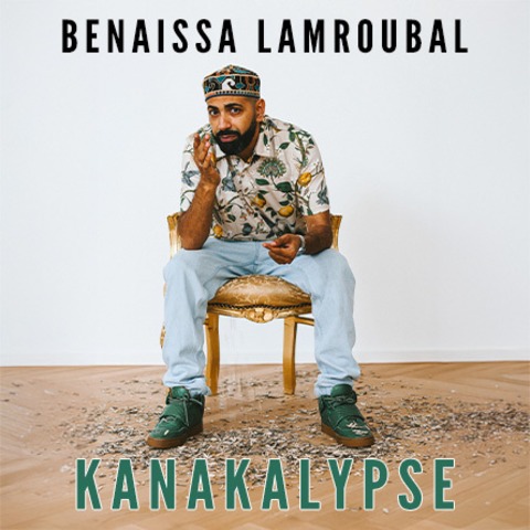 Benaissa Lamroubal - KANAKALYPSE - Duisburg - 16.12.2025 20:00