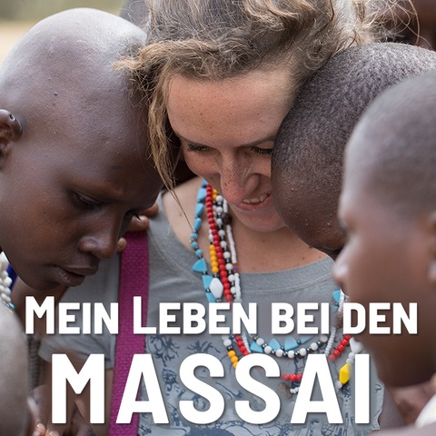 EXPEDITION ERDE: Mein Leben bei den Massai - Ludwigsburg - 22.02.2026 15:00