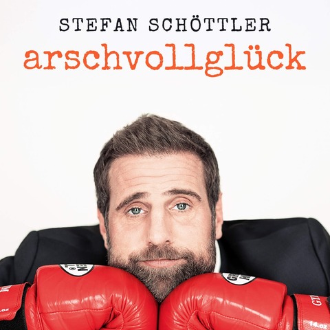 Stefan Sch�ttler - arschvollgl�ck - Celle - 12.09.2026 20:00