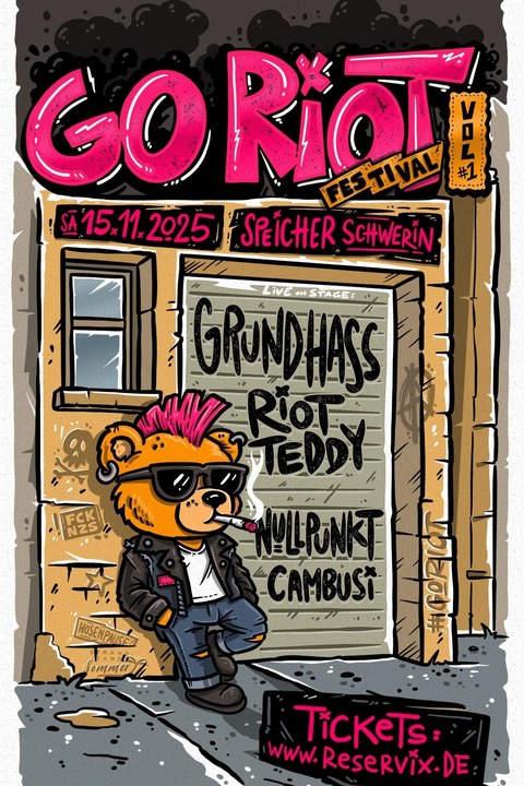 Go Riot Festival 2025 - 2025 mit Cambusi, Grundhass, Riot Teddy, Nullpunkt - Schwerin - 15.11.2025 19:30