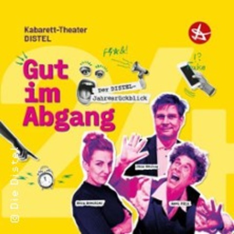Kabarett-Theater Distel Berlin - Gut im Abgang! - der Distel-Jahresr�ckblick - ERFURT - 30.01.2026 20:00