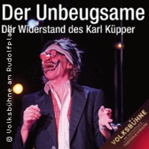 Der Unbeugsame - Der Widerstand des Karl K�pper - K�LN - 09.06.2026 19:30