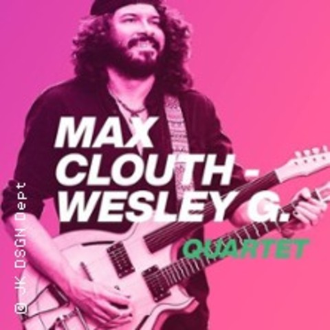 Max Clouth and Wesley G. Quartet - FRANKFURT - 16.08.2025 21:30